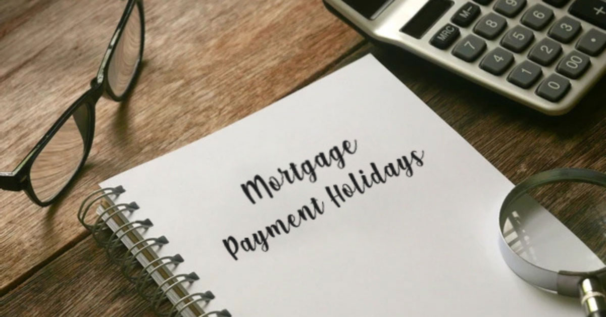 Mortgage Payment Holidays Explained